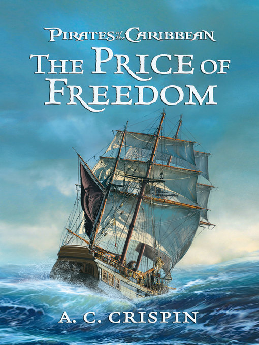 Title details for The Price of Freedom by A.C. Crispin - Available